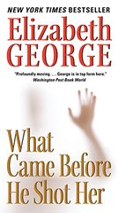 What Came Before He Shot Her by George, Elizabeth