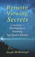 Remote Viewing Secrets: A Handbook by McMoneagle, Joseph