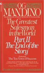 Greatest Salesman in the World Part II: The End of the Story by Mandino, Og