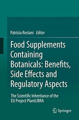 Food Supplements Containing Botanicals: Benefits, Side Effects and Regulatory Aspects: the Scientific Inheritance of the EU Project PlantLIBRA