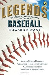 Legends: The Best Players, Games, and Teams in Baseball