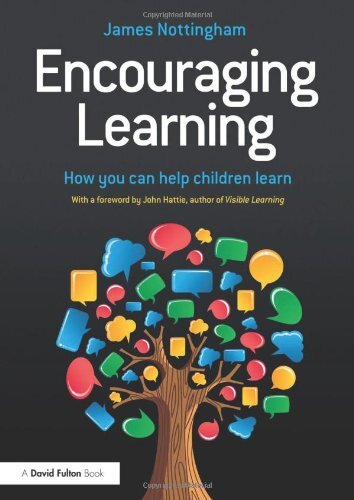 Encouraging Learning: How You Can Help Children Learn by Nottingham, James