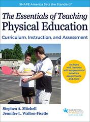 The Essentials of Teaching Physical Education: Curriculum, Instruction, and Assessment