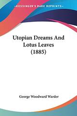Utopian Dreams And Lotus Leaves (1885)