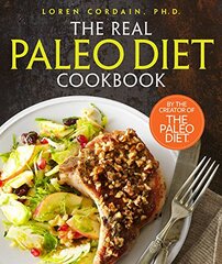The Real Paleo Diet Cookbook by Cordain, Loren, Ph.D.